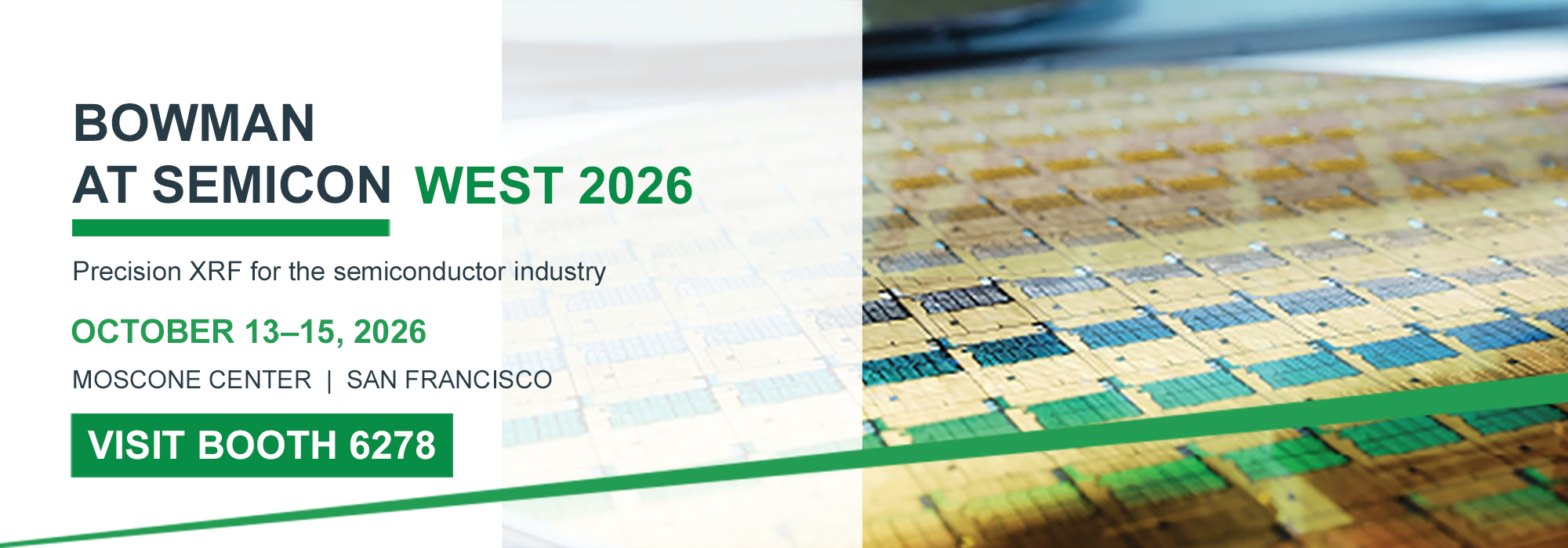 Visit Bowman at SEMICON West 2026 - Booth 6278